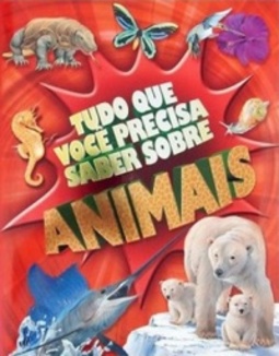 Tudo Que Você Precisa Saber Sobre Animais