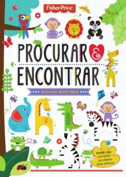 Fisher-Price: Procurar e encontrar - Animais divertidos