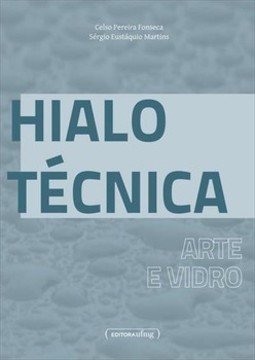 Hialotécnica: arte e vidro