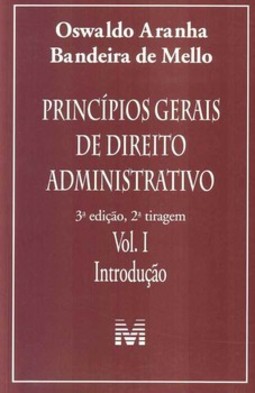 Princípios gerais de direito administrativo: introdução
