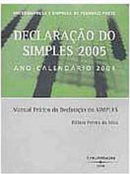 Manual Prático da Declaração do Simples 2005: Ano-Calendário 2004