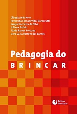 PEDAGOGIA DO BRINCAR