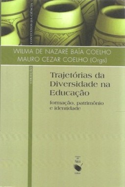 Trajetórias da diversidade na educação: formação, patrimônio e identidade