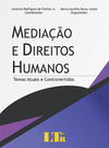 Mediação e direitos humanos: Temas atuais e controvertidos