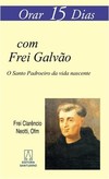 Orar 15 dias com Frei Galvão