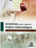 Anestesia local e geral na prática odontológica