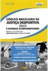 Código Brasileiro de Justiça Desportiva e Normas Complementares