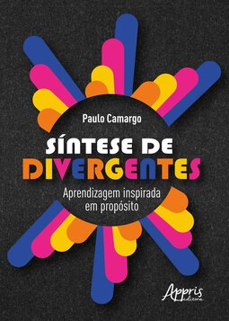 Síntese de divergentes: aprendizagem inspirada em propósito