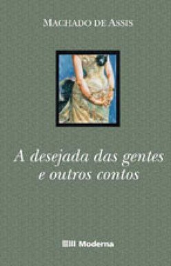 A DESEJADA DAS GENTES E OUTROS CONTOS