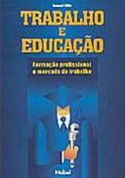 Trabalho e Educação: Formação Profissional e Mercado de Trabalho