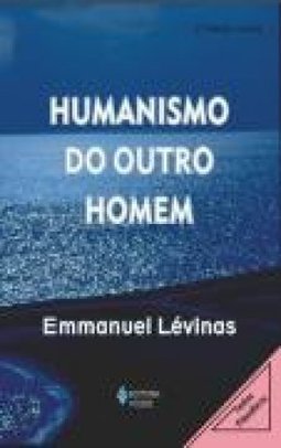 Humanismo do Outro Homem