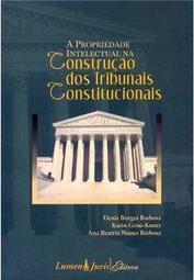 Propriedade Intelectual na Construção dos Tribunais Constitucionais