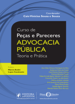 Curso de peças e pareceres - Advocacia pública: Teoria e prática