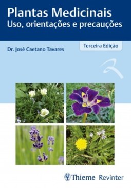 Plantas medicinais: uso, orientações e precauções