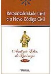 Responsabilidade Civil e o Novo Código Civil