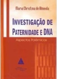 Investigação de Paternidade e DNA