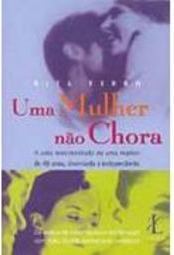 Mulher Não Chora, Uma
