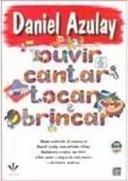 Para Ouvir, Cantar, Tocar e Pintar