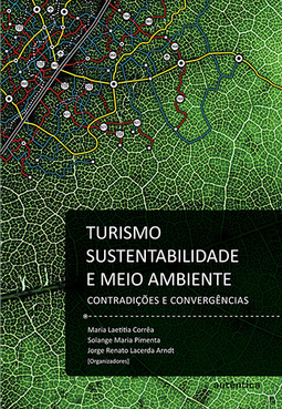 Turismo, sustentabilidade e meio ambiente: Contradições e convergências