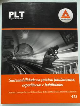 Sustentabilidade na Prática: Fundamentos Experiências e Habilidades - PLT 413