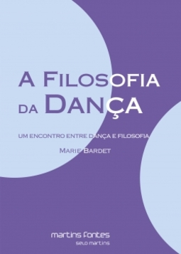 A filosofia da dança: um encontro entre dança e filosofia