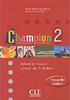 Champion: Livre de L´Éleve: Méthode de Français - 2 - IMPORTADO