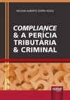 Compliance & a Perícia Tributária & Criminal