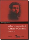 Vida E Pensamento De Antonio Gramsci
