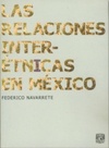 Las relaciones interétnicas en México
