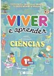 Viver e Aprender: Ciências - 1 série - 1 grau