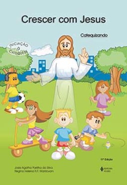 Crescer com Jesus: catequizando - Iniciação à catequese