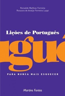 Lições de Português: para Nunca Mais Esquecer