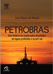 Petrobras: uma história das explorações de petróleo em águas profundas e no pré-sal