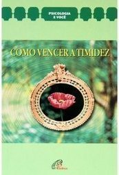 Como Vencer a Timidez
