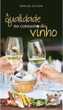 A QUALIDADE NO CONSUMO DO VINHO