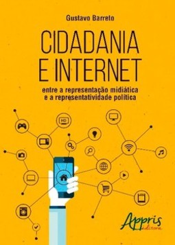 Cidadania e internet: entre a representação midiática e a representatividade política