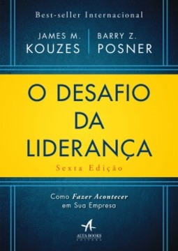 O desafio da liderança: como fazer acontecer em sua empresa