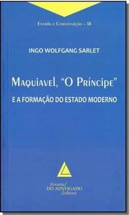 Maquiavel, ''O Príncipe'' e A Formação do Estado Moderno