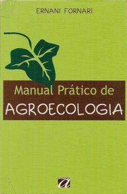 Manual Prático de Agroecologia