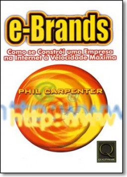 E-Brands Ccomo Se Constroi Uma Empresa Na Internet A Velocidade Maxima