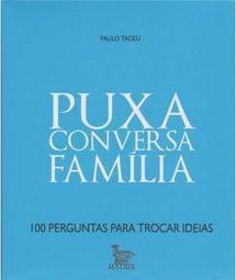 Puxa Conversa Família