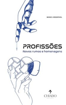 Profissões: novos rumos e homenagens