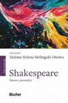 Shakespeare: paixões e psicanálise