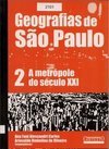 Geografias de São Paulo: a Metrópole do Século XXI - vol. 2