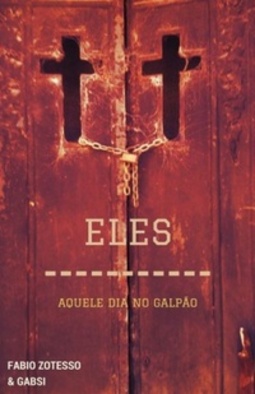 ELES - Aquele Dia no Galpão