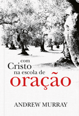 Com Cristo na escola de oração