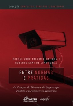 Entre normas e práticas: os campos do direito e da segurança pública em perspectiva empírica