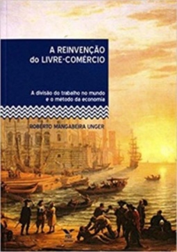 A Reinvenção do Livre- comércio