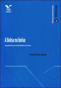 Bolsa no bolso: fundamentos para investimentos em ações