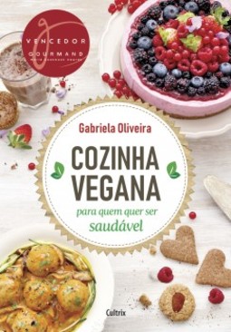 Cozinha vegana para quem quer ser saudável